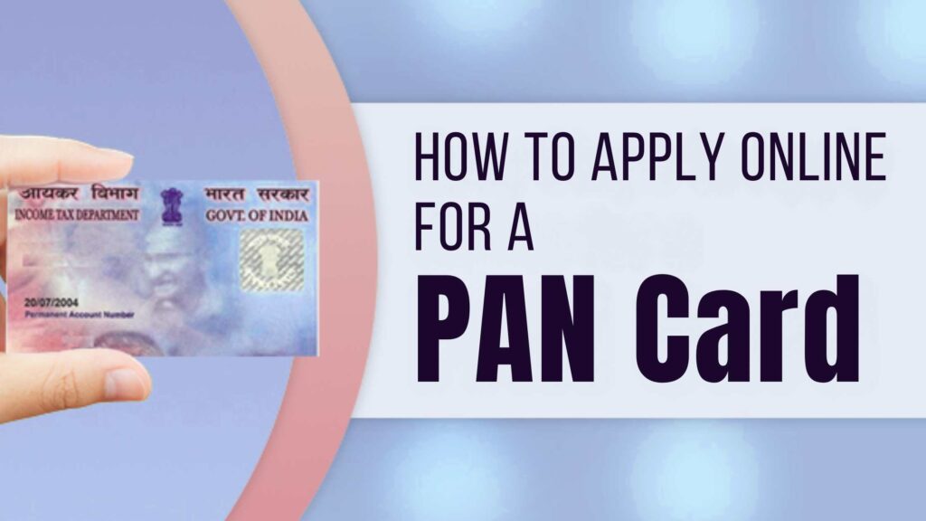 Apply for PAN Card