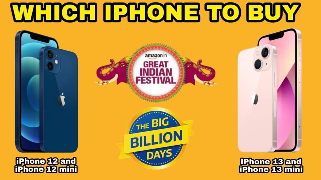 which one to buy : iphone 12 or iphone 13 during Flipkart or Amazon sale