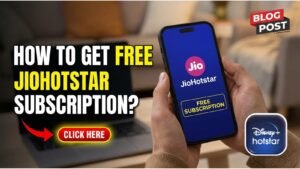 How to Get JioHotstar Subscription Free in India (2026): 7 Working Methods JioHotstar Subscription