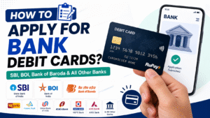 How To Apply for a Bank Debit Card? Complete Guide for SBI, BOI & Other Banks ChatGPT Image Jul 9, 2026, 05_50_16 PM